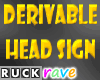Head Sign Rave Derive
