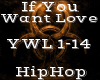 If You Want Love