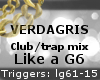 Like a G6 Club/Trap VB
