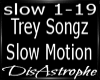 Slow Motion