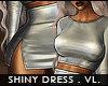 ! shiny . dress . vl