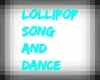 ~Lollipop Song+Dance~