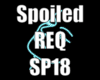 SPOILED RQ SP18