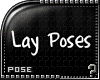 m.. Lay Poses
