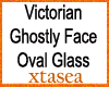 Ghostly Face Oval Glass