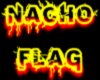 Nacho Flag