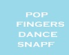 POP FINGERS DANCE