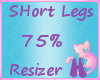 MEW 75% Short Legs