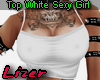 Top White Sexy Girl