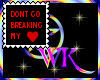 [WK] Dont go breaking my