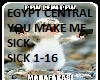 Egypt Central -Sick-