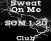 Sweat On Me -Club-