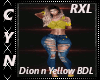 RXL Dion n Yellow BDL
