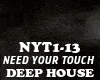 DEEP HOUSE-NEED UR TOUCH