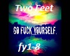 Two Feet - F-ck Yourself