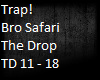 Bro Safari -The Drop PT2