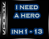 {k} i need  hero