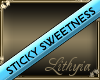 {Liy} Sticky Sweetness