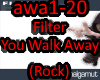 Filter - You Walk Away