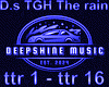 D.s TGH The rain  mix