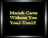 Mariah Carey - Without U