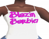 Blazin Barbies top