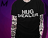 M| Hug Dealer Shirt