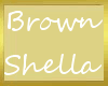 Brown Shella