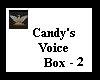 ~Candy~ Voice Box - 2