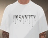 f Insanity T-Shirt