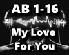 My Love For You