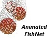 Animated FishNet