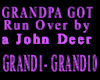 Grandpa ran overby john