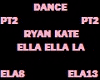DANCE ELLA ELLA LA PT2