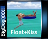 [BD]Float+Kiss