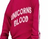Unicorns blood hoodie