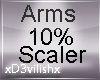 Unisex Scaler Arms 10%
