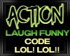 MA/FA Action Laugh