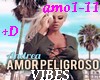 Amor Peligroso-VIBES+D
