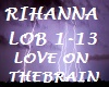 Rihanna - Love on brain