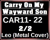 Carry On Wayward Son 2/2