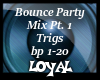 bounce party mix pt. 1