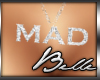 :B: Mad Necklace