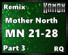 MK| Mother North Rmx 3