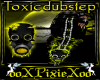 M yellow toxic dubstep p