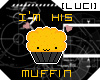 [luci]I'm his Muffin