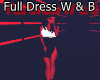 [T] Full Dress W&B