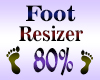 Foot Resizer Scaler 80%