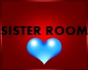 SISTER ROOM