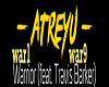 Atreyu- Warrior W/Travis